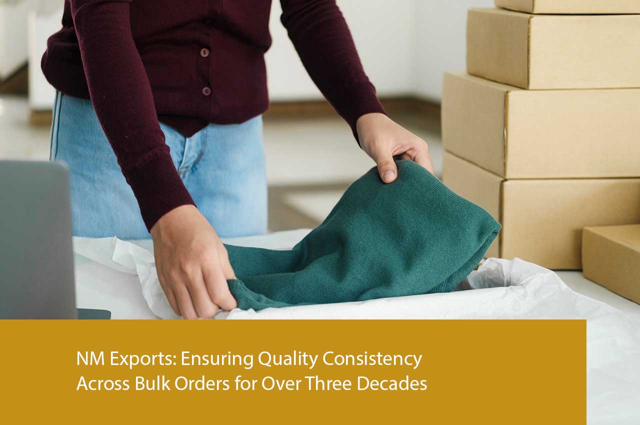 NM Exports Ensuring Quality Consistency Across Bulk Orders for Over Three Decades